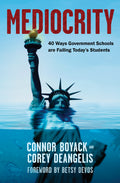 Mediocrity: 40 Ways Government Schools are Failing Today’s Students