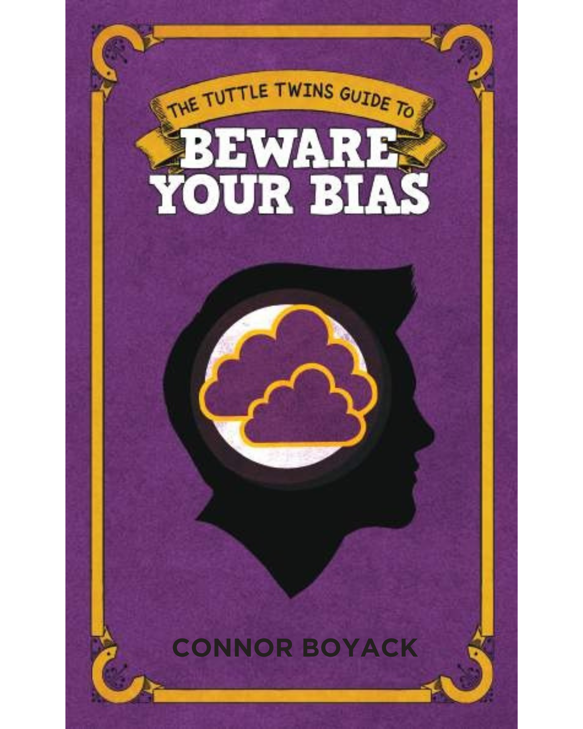 The Tuttle Twins Guide to Beware Your Bias