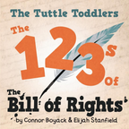 The Tuttle Toddlers 123s of the Bill of Rights