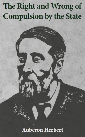 The Right and Wrong of Compulsion by the State