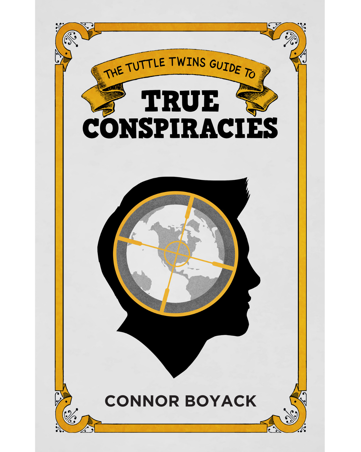 The Tuttle Twins Guide to True Conspiracies