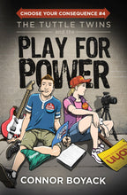 The Tuttle Twins and the Play for Power