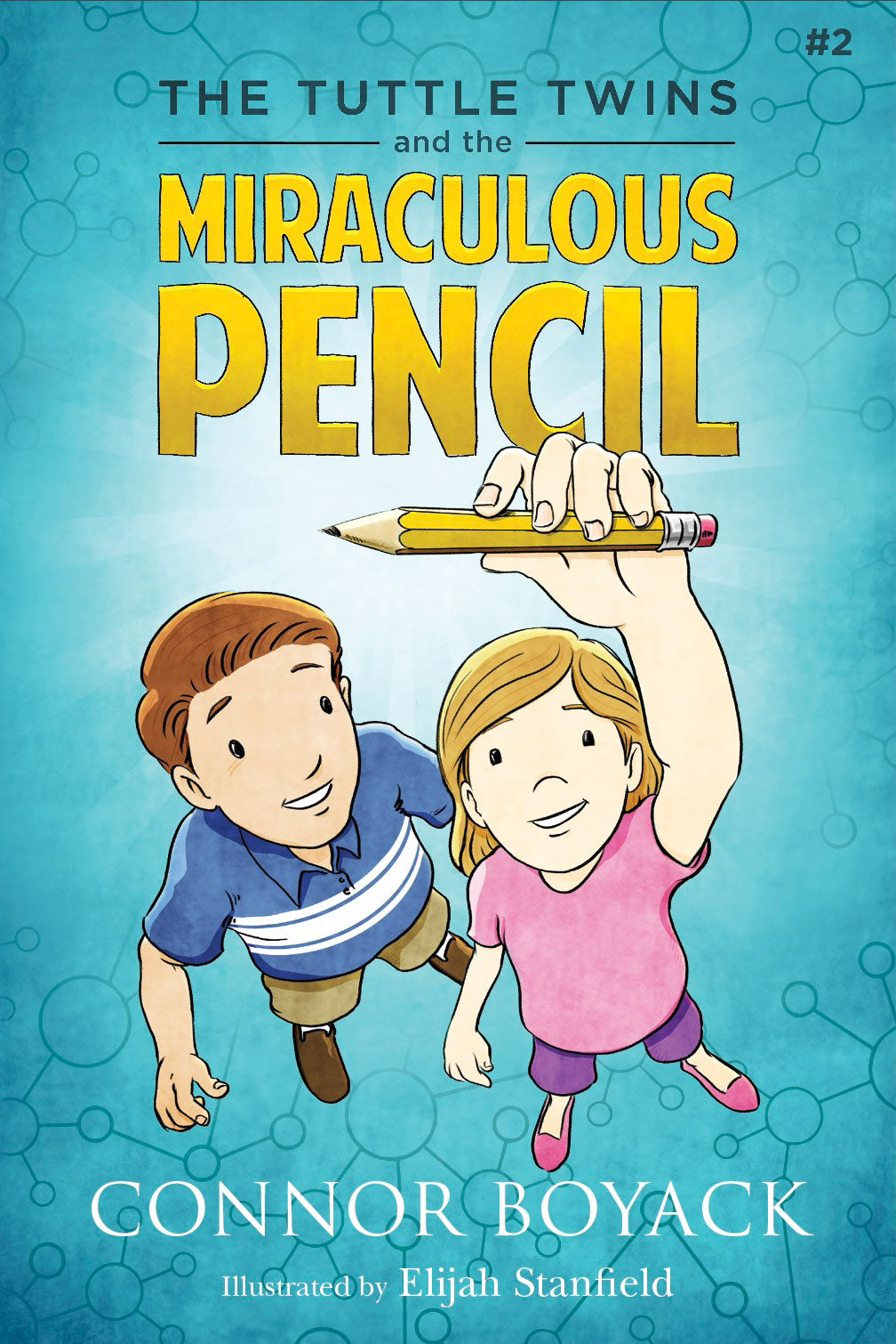 The Tuttle Twins and the Miraculous Pencil
